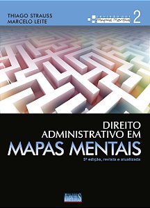 Direito Administrativo Em Mapas Mentais - Vol. 2 - 5ª Edição