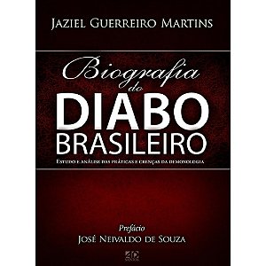 A biografia do diabo brasileiro