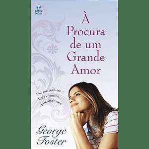 À Procura de um Grande Amor