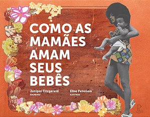 Como as mamães amam seus bebês