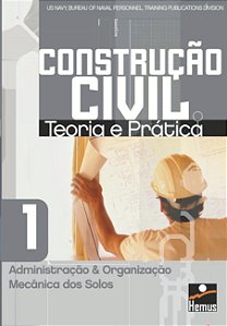 Construção Civil 1. Administração e organização mecânica dos