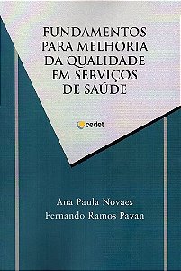 Fundamentos Para Melhoria da Qualidade em Serviços de Saúde