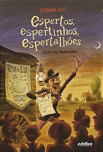 Espertos, espertinhos, espertalhões