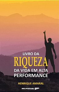 O livro da riqueza da vida em alta performance