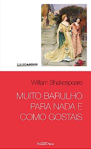 Muito barulho para nada e Como gostais