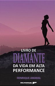 O livro de diamante da vida em alta performance