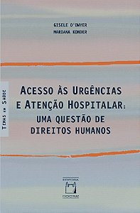 Acesso às urgências e atenção hospitalar