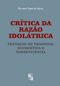 Crítica da razão idolátrica