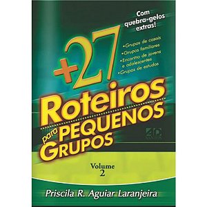 Mais 27 Roteiros Para Pequenos Grupos - Volume 2