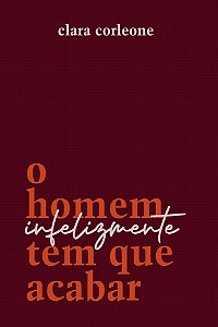 O homem infelizmente tem que acabar