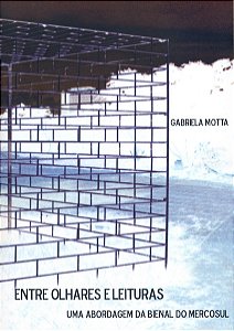 Entre olhares e leituras: Uma abordagem da Bienal do Mercosul