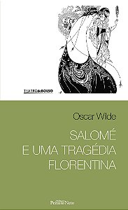 Salomé e uma tragédia Florentina