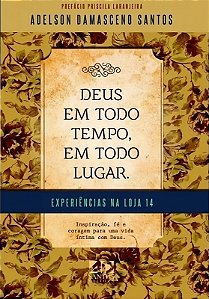 Deus em todo tempo, em todo lugar