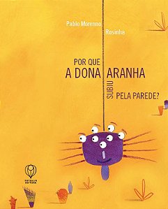 Por que a Dona Aranha subiu pela parede