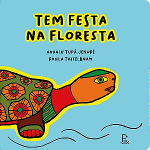 Tem festa na floresta