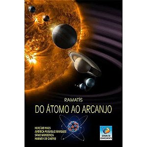 Do Atomo Ao Arcanjo