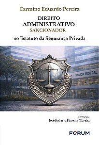 Direito administrativo sancionador no Estatuto da Segurança Privada