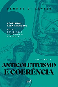 Anticoletivismo e Coerência