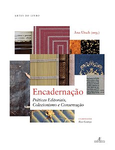 Encadernação: Práticas Editoriais, Colecionismo e Conservação
