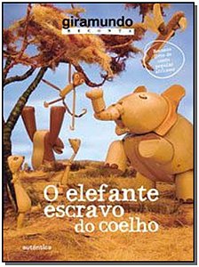 O elefante escravo do coelho
