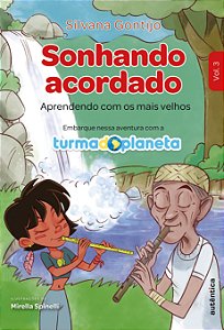 Sonhando acordado: aprendendo com os mais velhos (Volume 3)