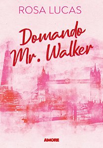 Domando Mr. Walker (Volume 1)