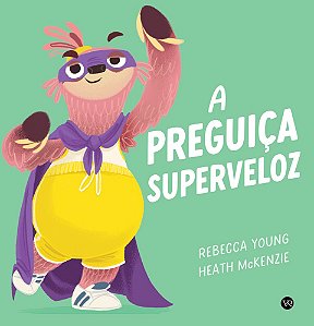 A preguiça superveloz (Volume 2)