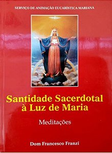 Santidade Sacerdotal A Luz De Maria