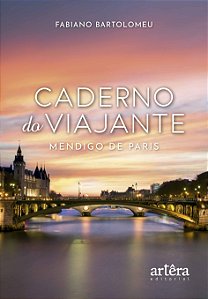 Caderno do Viajante: Mendigo de Paris