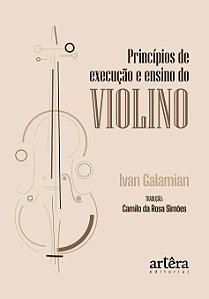 Princípios de Execução e Ensino do Violino
