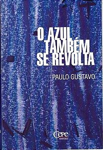 O Azul Também Se Revolta