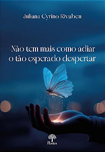Não Tem Mais Como Adiar O Tão Esperado Despertar