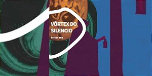 Vórtex Do Silêncio