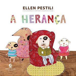 A herança – Uma história para crianças sobre o verdadeiro valor da família