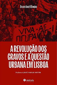 A Revolucao Dos Cravos E A Questao Urbana Em Lisbo