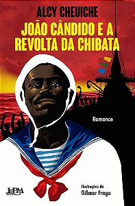 João Cândido e a revolta da chibata