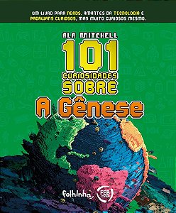 101 curiosidades sobre o livro A Gênese (Volume 1)