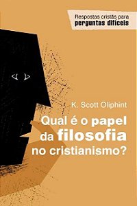 Qual É O Papel Da Filosofia No Cristianismo?