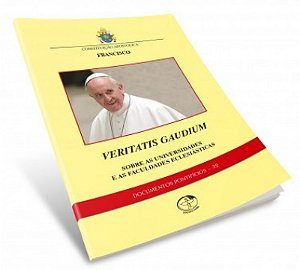 Documentos Pontifícios 32 - Veritatis Gaudium - Sobre As Universidades E As Faculdades Eclesiásticas
