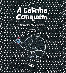 A Galinha Conquém 3ª edição