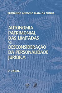 Autonomia patrimonial das limitadas vs. desconsideração da personalidade jurídica