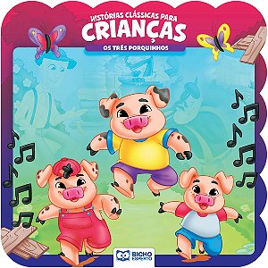 Hist. Classicas P/Criancas - Os 3 Porquinhos
