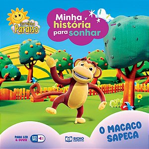 Minha Historia Para Sonhar - O Macaco Sapeca