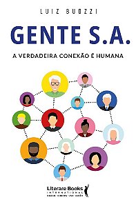 Gente S.A.: A verdadeira conexão é humana