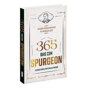 365 dias com Spurgeon - Leituras Diárias por Charles Spurgeon