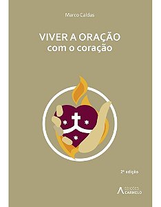 Viver A Oração Com O Coração