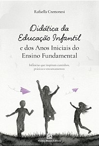 Didática da Educação Infantil e dos Anos Iniciais do Ensino Fundamental