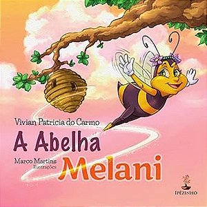 A Abelha Melani
