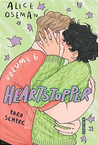 Heartstopper: Para sempre (vol. 6): inspiração para o filme da netflix
