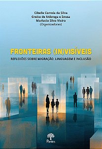 Fronteiras (In)Visíveis